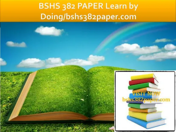 BSHS 382 PAPER Learn by Doing/bshs382paper.com