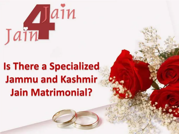 Is There A Specialized Jammu and Kashmir Jain Matrimonial?