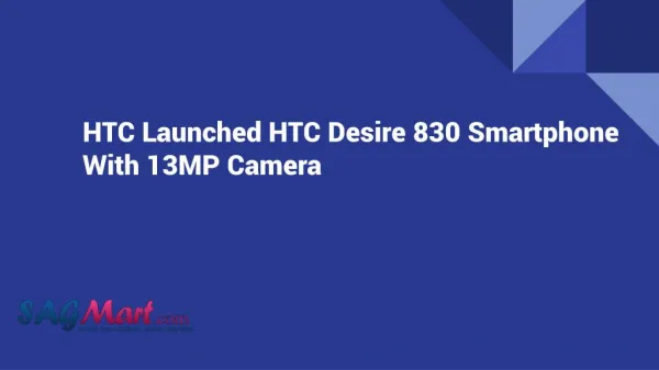 HTC Launched HTC Desire 830 Smartphone With 13MP Camera