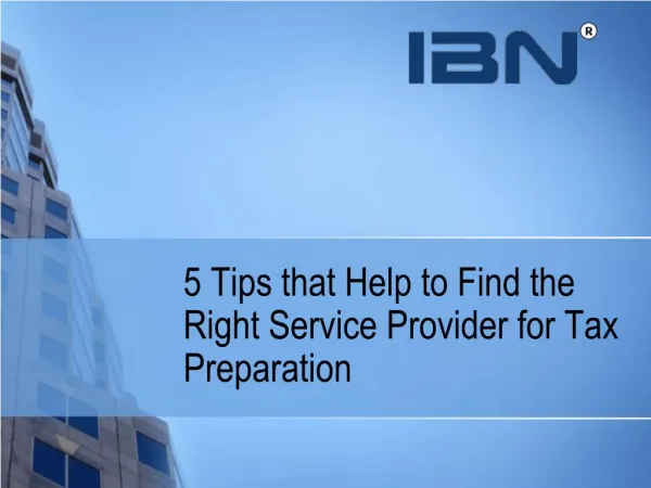 5 tips that help to find the Right Service for Tax Preparation