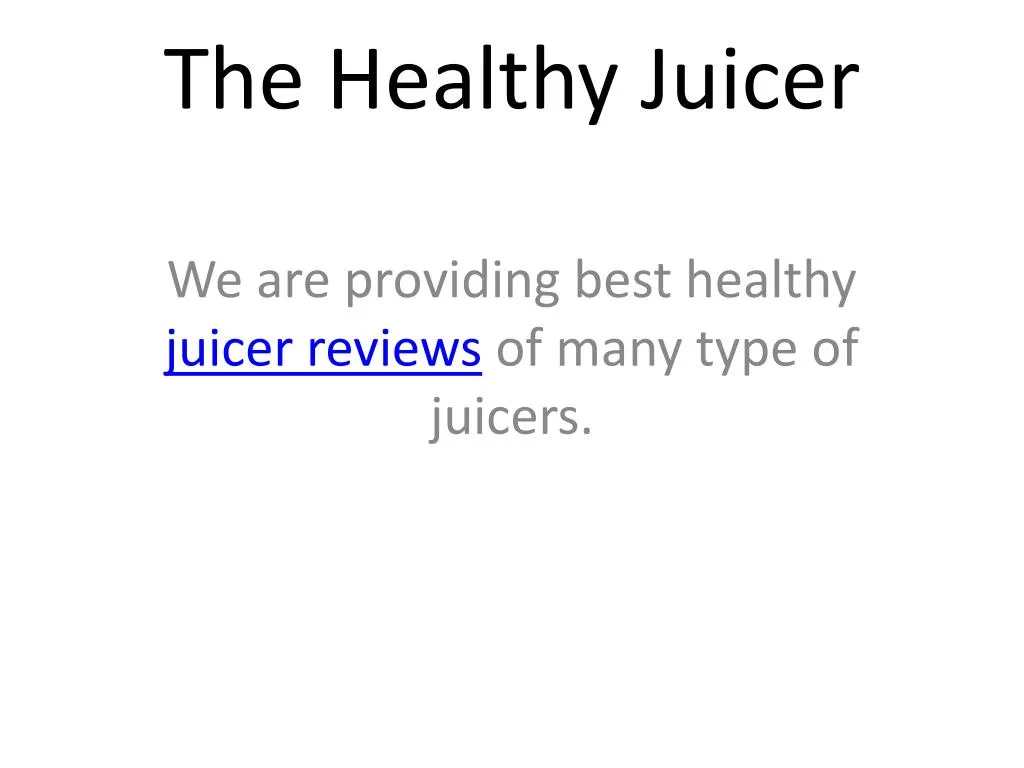 the healthy juicer