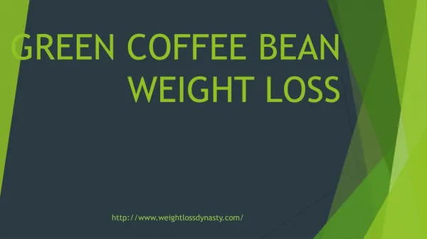 Green Coffee Bean Weight Loss