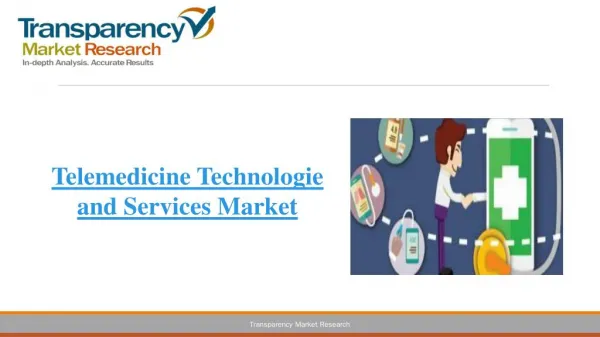 Telemedicine Technologies and Services Market Expected to Reach US$ 86.7 Bn in 2023