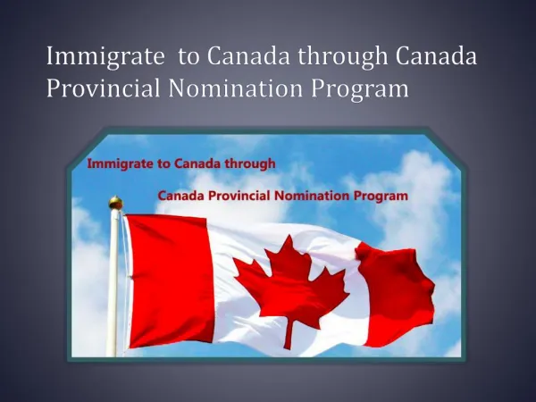 Immigrate to Canada through Canada Provincial Nomination Program