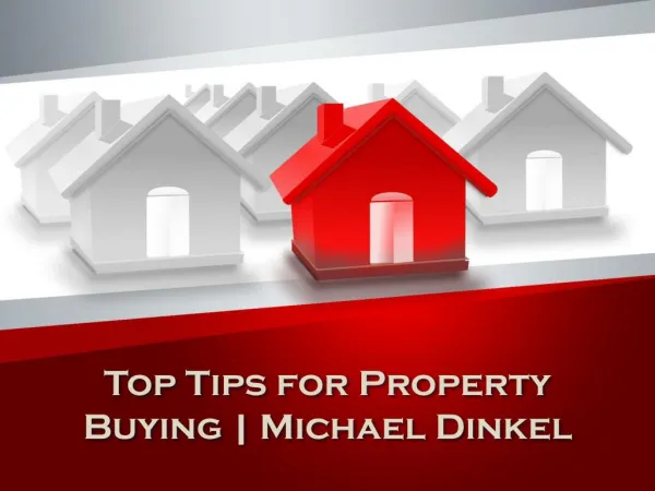 Top Tips for Property Buying | Michael Dinkel