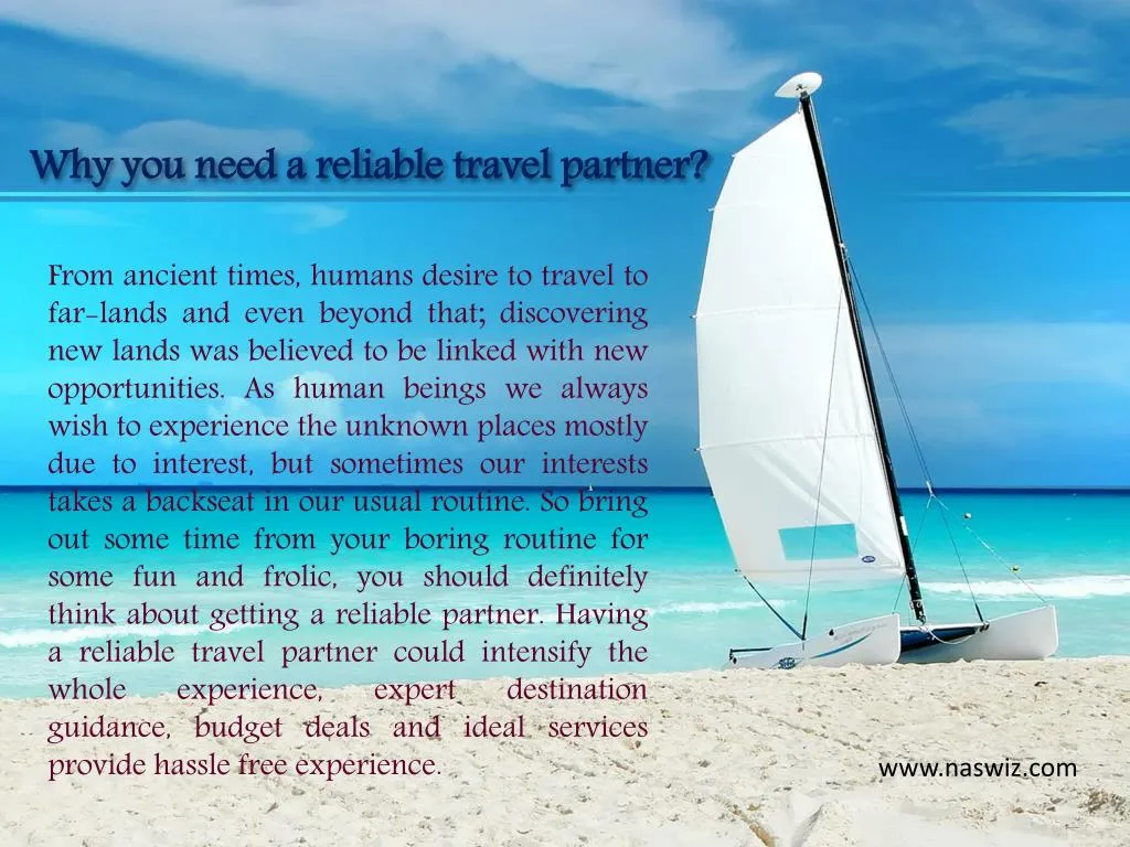 why you need a reliable travel partner