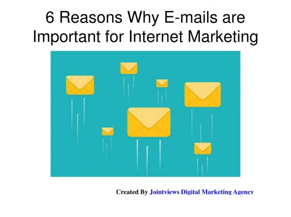 6 Reasons Why E mails are Important for Internet Marketing