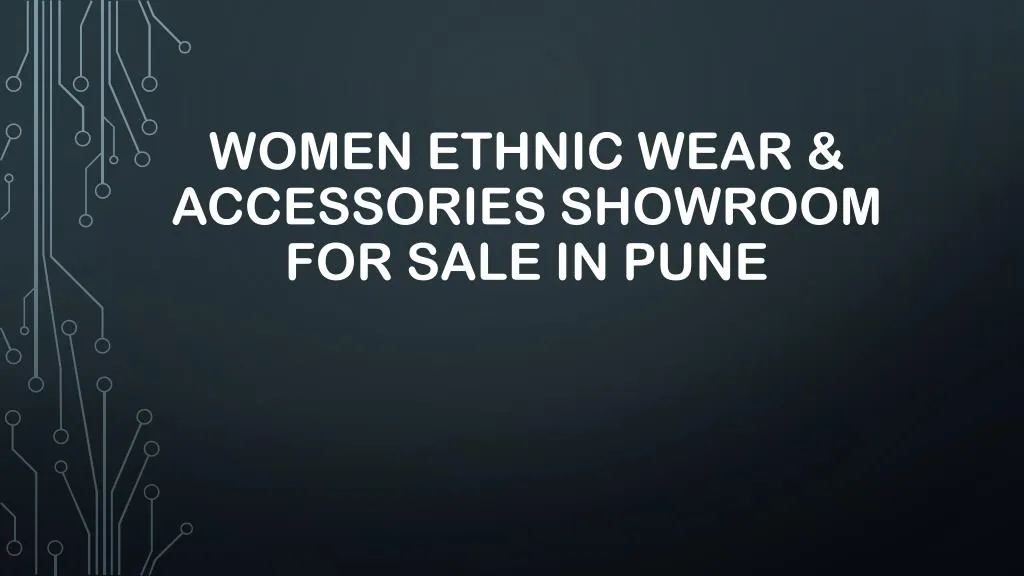 women ethnic wear accessories showroom for sale in pune