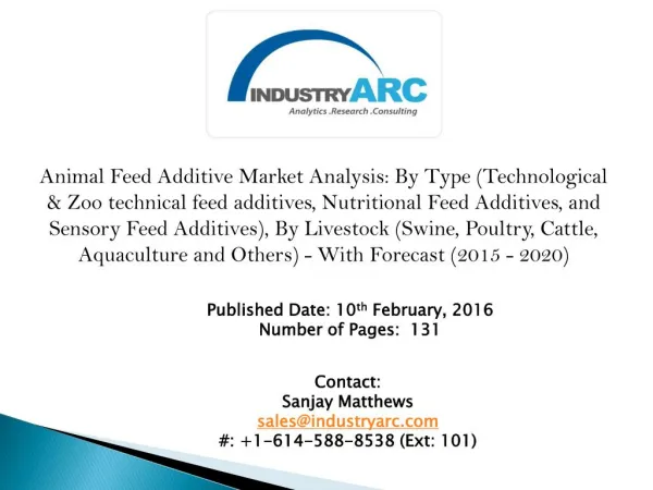 Animal Feed Additives Market draws a healthy amount of market share from the Cattle Feed market segment globally.