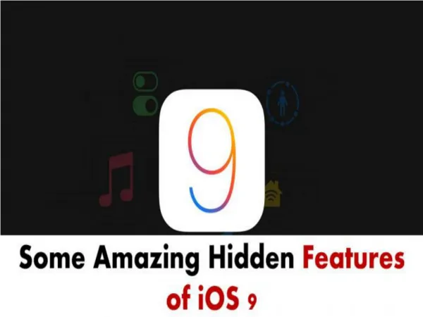 Top 5 Amazing Hidden Features of iOS 9 That You Must Know