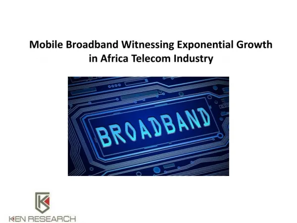 Africa Mobile Communications Market Research Report : Ken Research