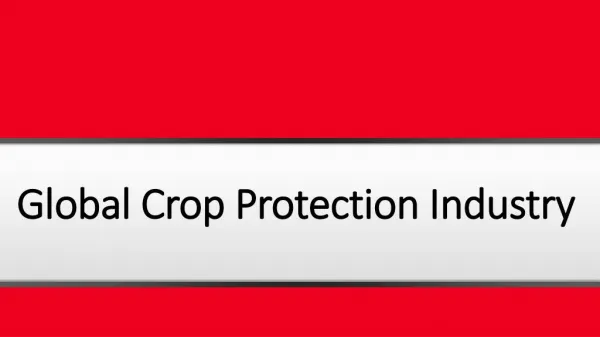 Global Crop Protection (Agrochemicals) Industry and Business Forecasting For Market 2016-2021