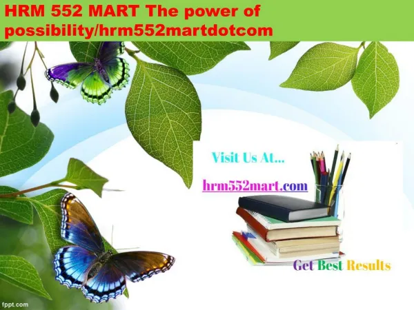 HRM 552 MART The power of possibility/hrm552martdotcom