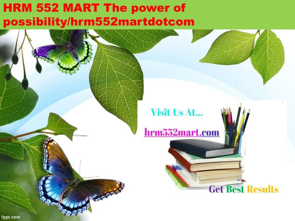 hrm 552 mart the power of possibility hrm552martdotcom