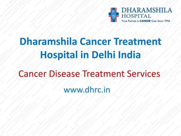 Dharamshila Cancer Disease Treatment Hospital in delhi india