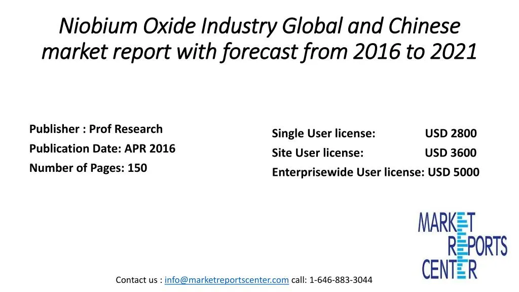 niobium oxide industry global and chinese market report with forecast from 2016 to 2021