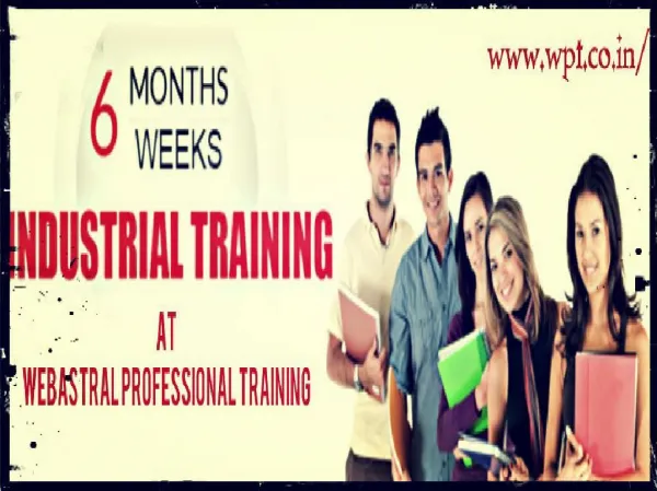 6 Weeks/ 45 Days Industrial Training in Mohali at Webastral Professional Training