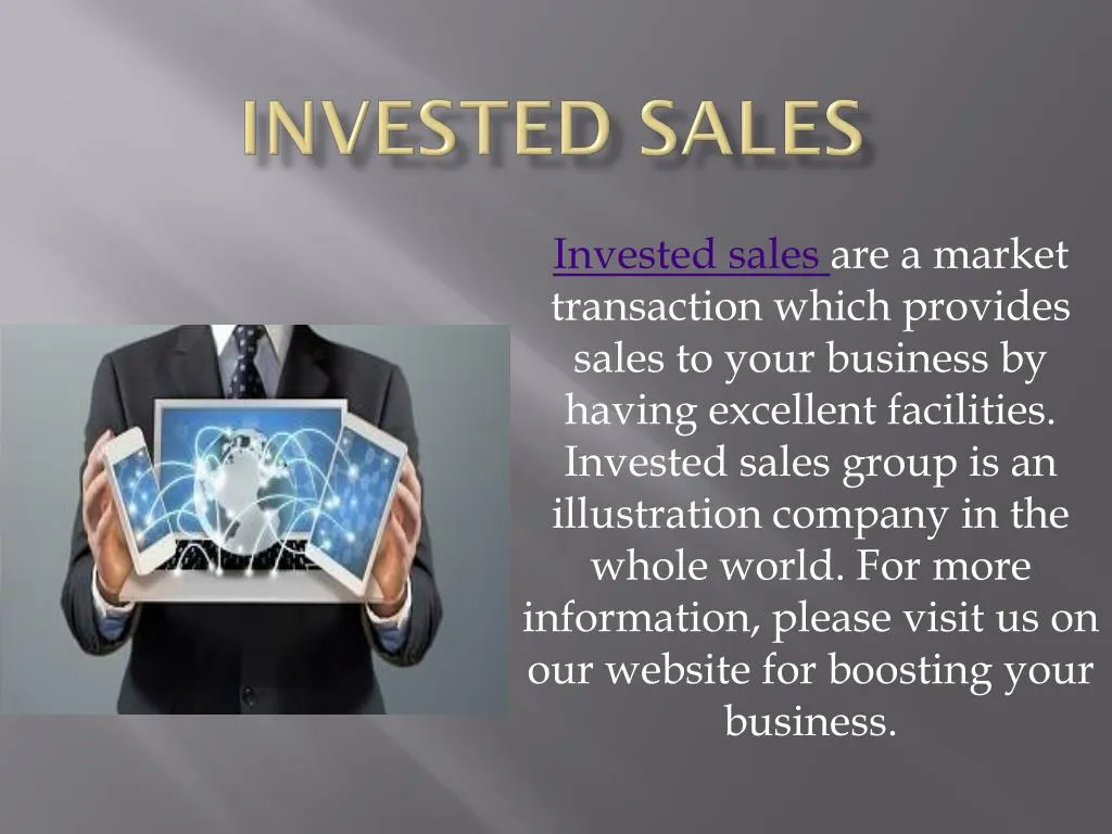 invested sales