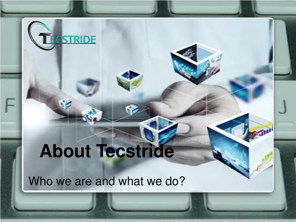 about tecstride who we are and what we do