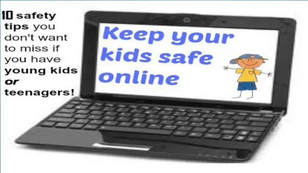 10 Tips on How to Keep Your Kids Safe Online