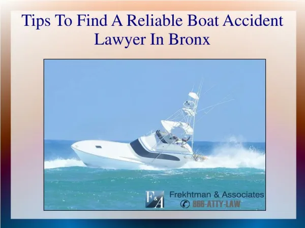 Tips To Find A Reliable Boat Accident Lawyer In Bronx