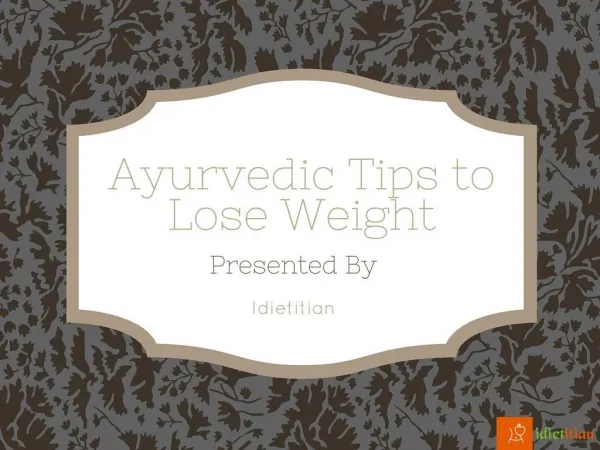 Ayurvedic tips to lose weight