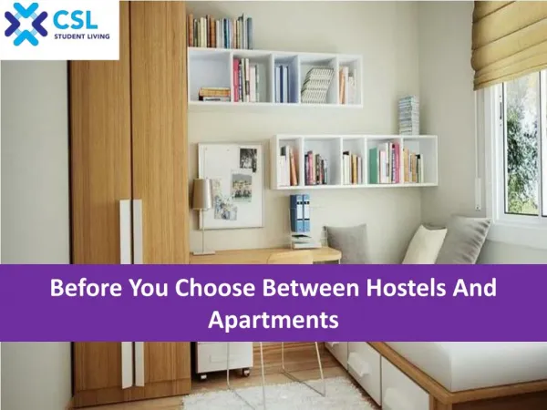 Before you choose Between Hostels and Apartments