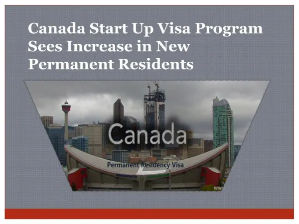 Canada Start Up Visa Program Sees Increase in New Permanent Residents