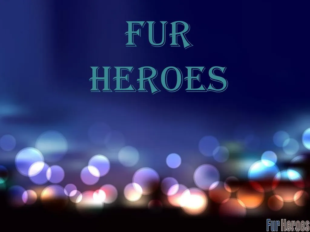 fur heroes