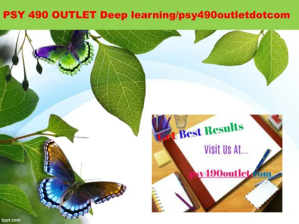PSY 490 OUTLET Deep learning/psy490outletdotcom