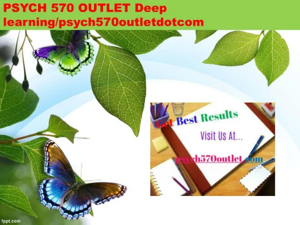 PSYCH 570 OUTLET Deep learning/psych570outletdotcom