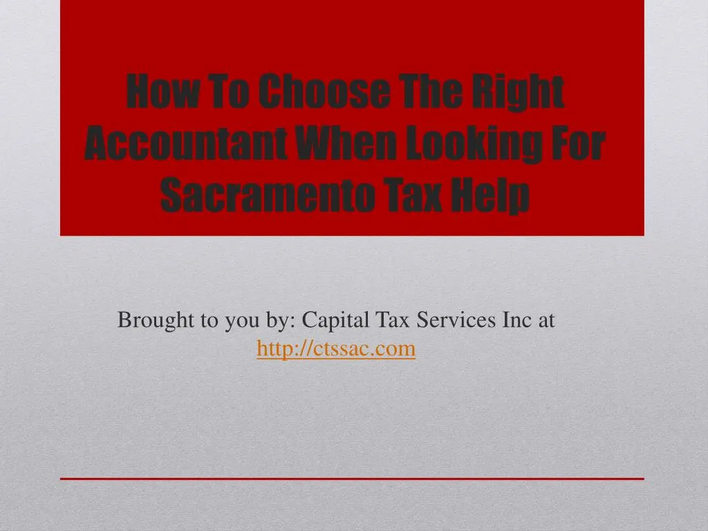 how to choose the right accountant when looking for sacramento tax help