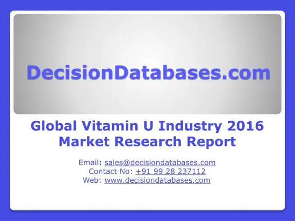 Worldwide Vitamin U Market Forecasts to 2021