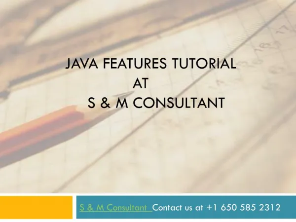 Java features tutorial at S & M Consultant