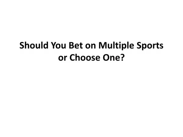 Should You Bet on Multiple Sports or Choose One
