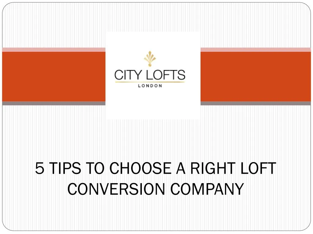 5 tips to choose a right loft conversion company