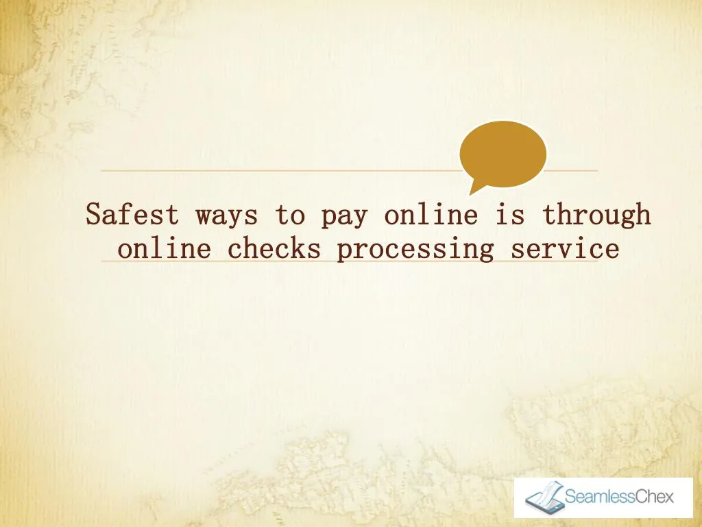 safest ways to pay online is through online checks processing service