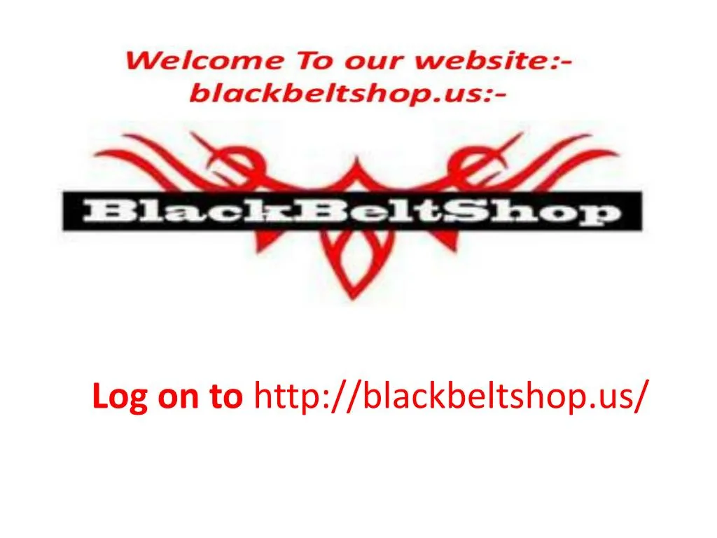 log on to http blackbeltshop us