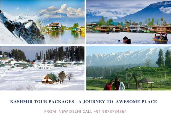 Kashmir tour packages - A journey to awesome place