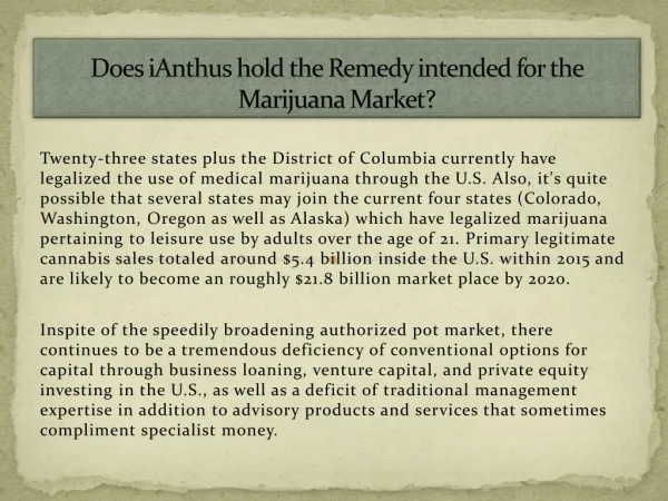 Does iAnthus hold the Remedy intended for the Marijuana Market?