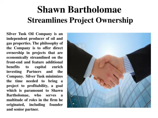 Shawn Bartholomae Streamlines Project Ownership