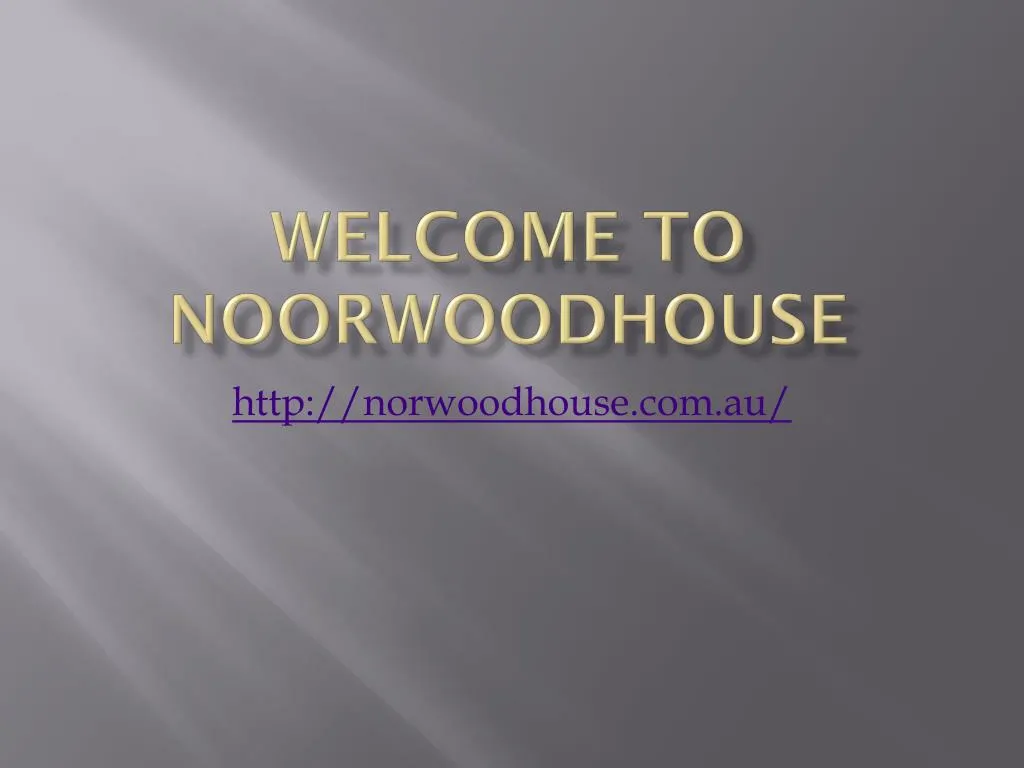welcome to noorwoodhouse