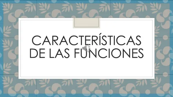 CARACTERISTICAS DE FUNCIONES