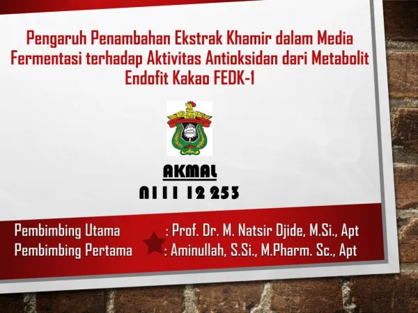 Pengaruh Penambahan Ekstrak Khamir dalam Media Fermentasi terhadap Aktivitas Antioksidan dari Metabolit Endofit Kakao FE