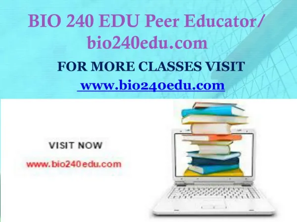 BIO 240 EDU Peer Educator/ bio240edu.com