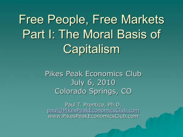 Free People, Free Markets Part I: The Moral Basis of Capitalism