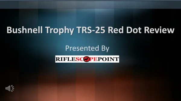 Bushnell Trophy TRS-25 Red Dot Review