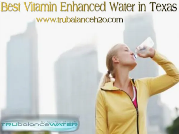 Best Vitamin Enhanced Water in Texas