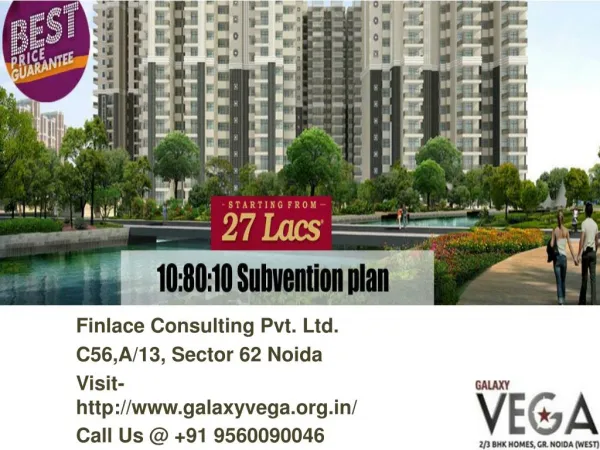 Galaxy Vega Noida Extension Call@ 9560090046