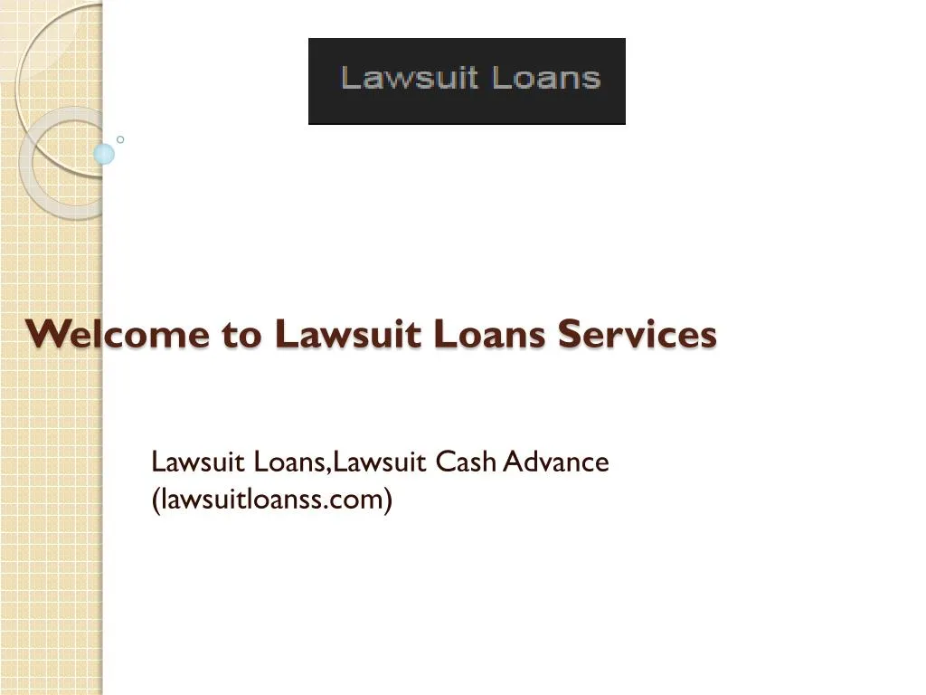 welcome to lawsuit loans services